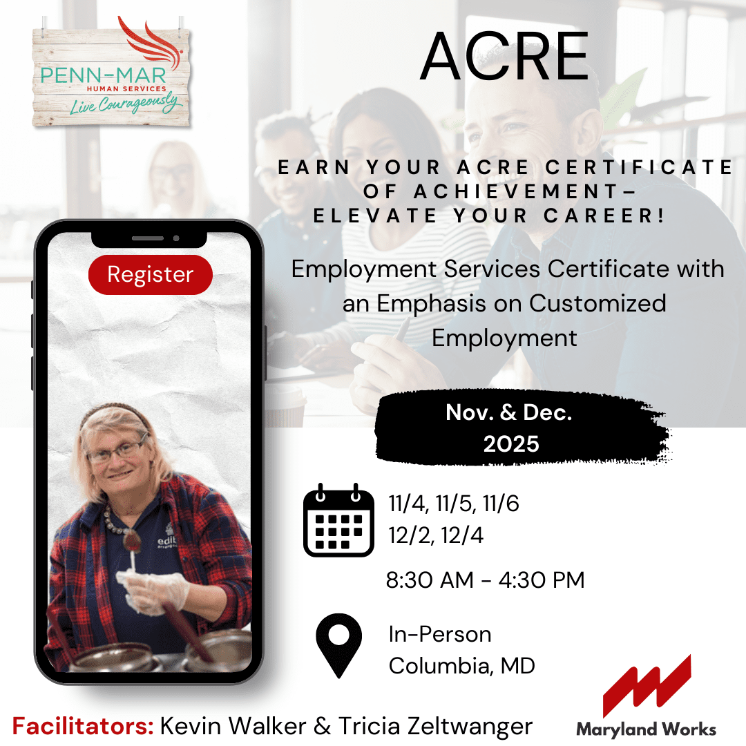 Flyer for an in-person training program titled 'ACRE,' facilitated by Kevin Walker and Tricia Zeltwanger, taking place in Columbia, MD. Participants can earn an ACRE Certificate of Achievement to elevate their careers. The training focuses on an Employmen