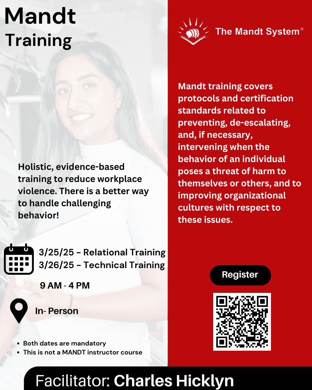  A flyer for Mandt training facilitated by Charles Hicklyn. The training includes Relational Training on 3/25/25 and Technical Training on 3/26/25, with both dates being mandatory. The sessions run from 9 AM to 4 PM, in person. This is not a Mandt instruc