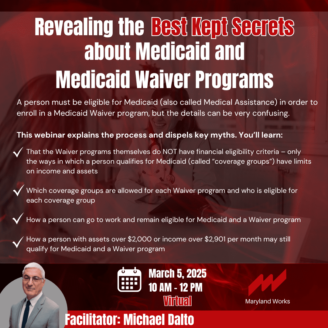 Informational webinar flyer titled 'Revealing the Best Kept Secrets about Medicaid and Medicaid Waiver Programs.' Highlights include: details about eligibility for Medicaid Waiver Programs, myths clarified about financial requirements, information on cove